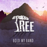 Tree - Hold My Hand - Promo Version - 2017